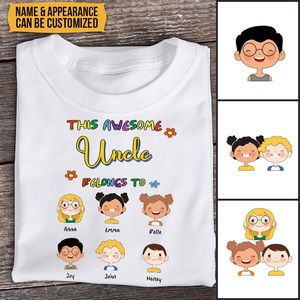 This Awesome Daddy Belongs To Us Lovely Kids - Family T-shirt - Personalized Custom T-shirt