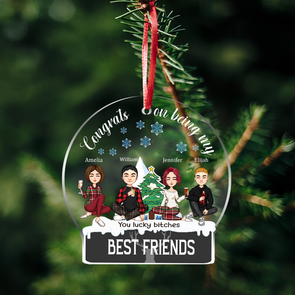 Congrats On Being My Bestie, Best Friends, Coworkers, Sisters, Personalized Custom Shaped Acrylic Ornament