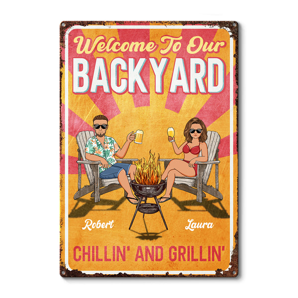 Backyard Sign - Grillin And Chillin - Personalized Classic Metal Signs