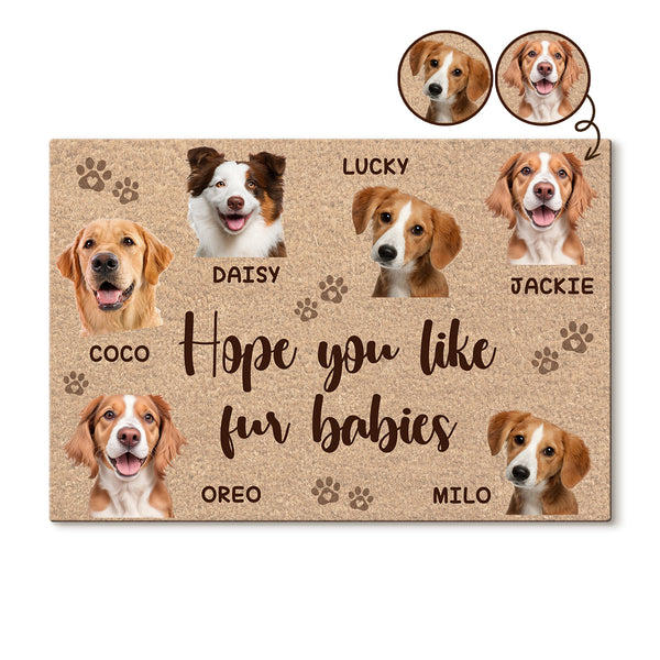 Hope You Like Fur Babies  - Personalized Customized Doormat Home Decoration For Pet Lover