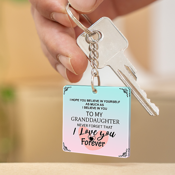 I Hope You Believe In Yourself - Gift For Sister, Brother, Friends Personalized Custom Keychain