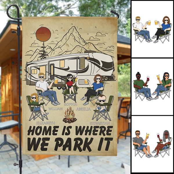 Camping Home Is Where We Park It - Personality Customized Flag - Gift For Family