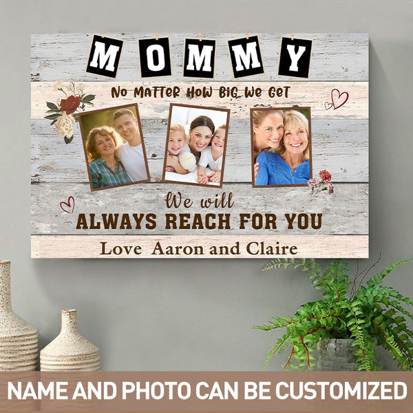 Custom Photo We Will Always Reach For Mom - Mother's Day Gift -  Personalized Custom Canvas Wall Art