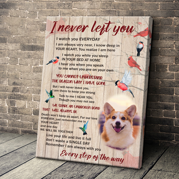I Never Left You - In Loving Memory Canvas, Pet Memorial Gifts Personalized Custom Framed Canvas Wall Art