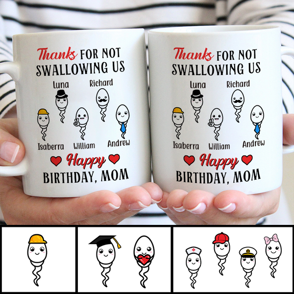 Thanks For Not Swallowing Us Funny Gift For Mother Personalized Custom Ceramic Mug