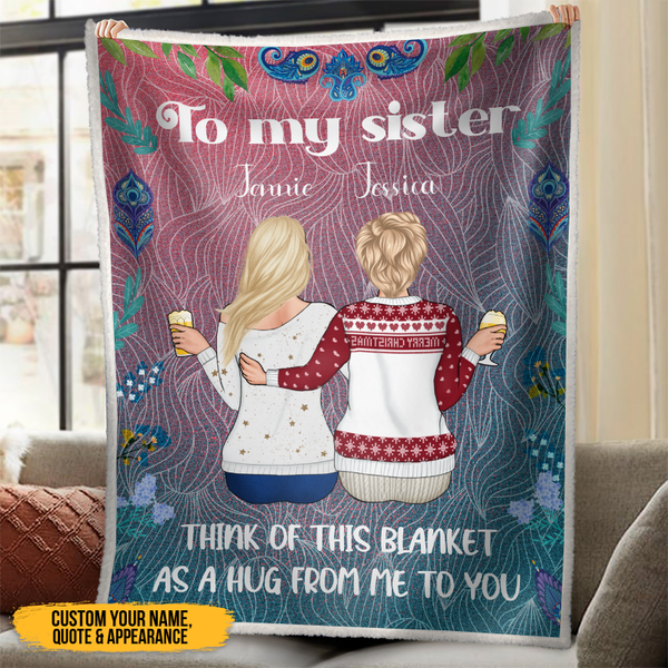 Think Of This Blanket As A Hug From Me To You - Personalized Blanket - Gifts For Best Friends