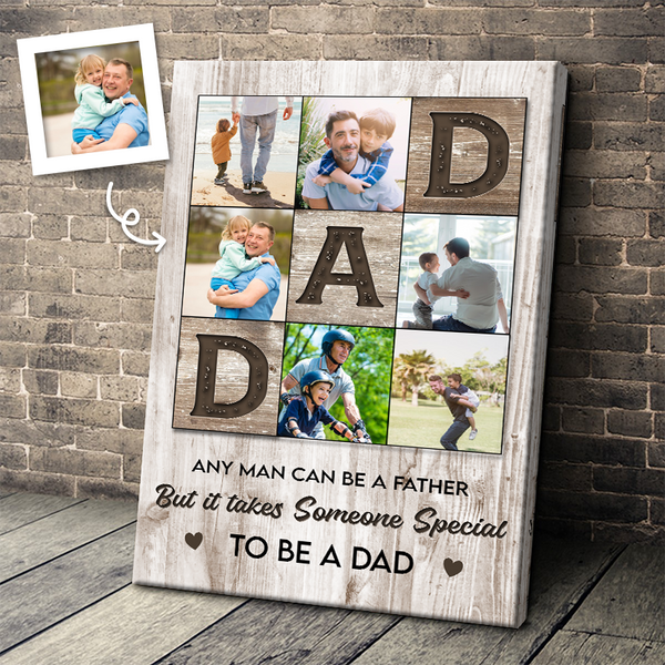 Custom Photo - Someone Special To Be A Dad -  Customized Personality Canvas - Gift For Dad Father