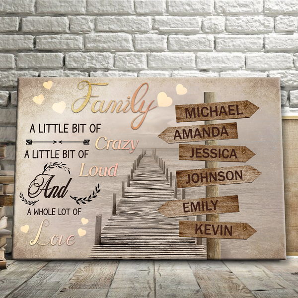 A Little Bit Of Crazy Gift For Family Personalized Custom Framed Canvas Wall Art