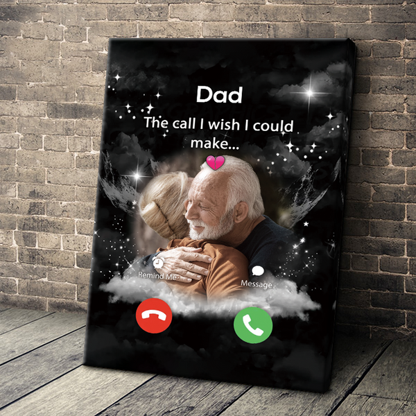 Custom Personalized Memorial Canvas - The Call I Wish I Could Make