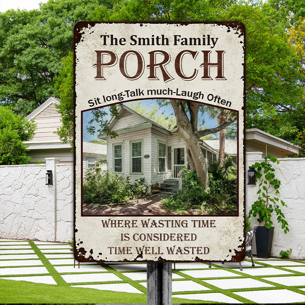 Custom Photo Porch Time Well Wasted - Outdoor Decor For Couples, Family - Personalized Metal Signs