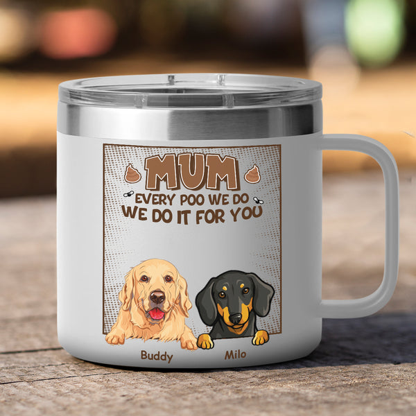 All the things I can do - I Do It For You - Custom 14oz Stainless Steel Tumbler With Handle - Gift For Dog Lovers