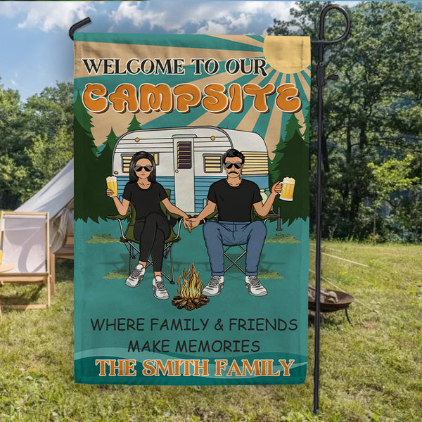 Welcome To Our Campsite Where Family&Friends Make Memories - Camping Flag - Gift for Couples Personalized Custom Camping Flag