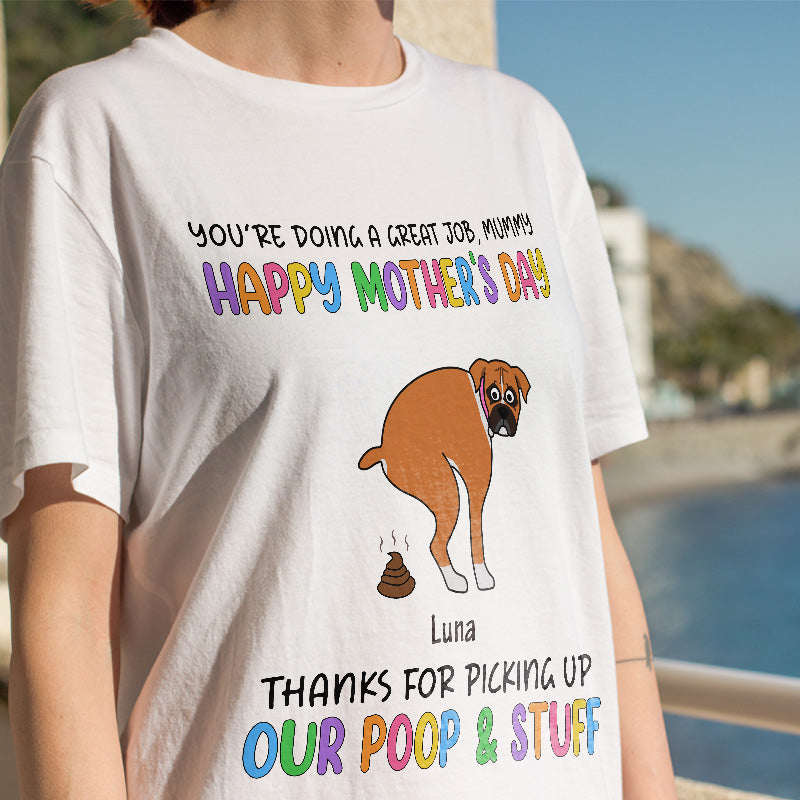 Thanks Poop You're doing a Great job, Thanks for picking up my poop & stuff - Pers ...