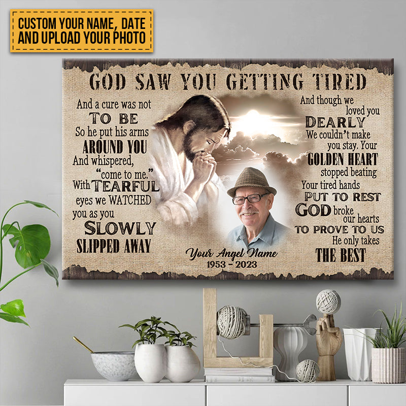 Personalized God Saw You Getting Tired Memorial Sign II main image 0