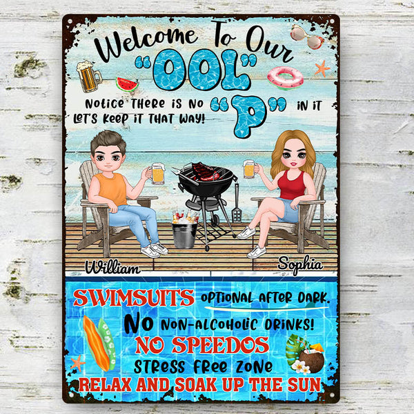 Welcome To Our Pool Relax and Soak Up The Sun - Pool Sign - Gift for Couples  Personalized Custom Metal Sign