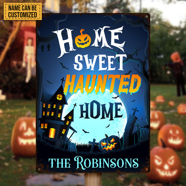 Sweet Haunted Home - Halloween Metal Sign - Halloween Gift For Friend Personalized Custom Metal Sign
