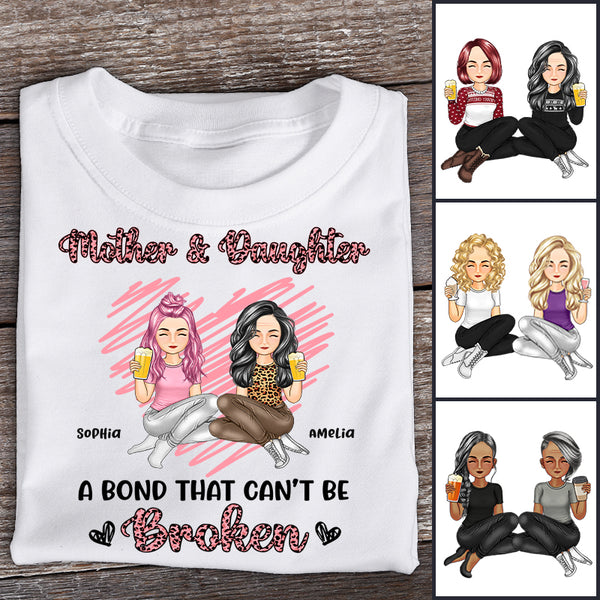 Personalized Custom T Shirt Gift For Mother - Mother & Daughters A Bond That Can't Be Broken