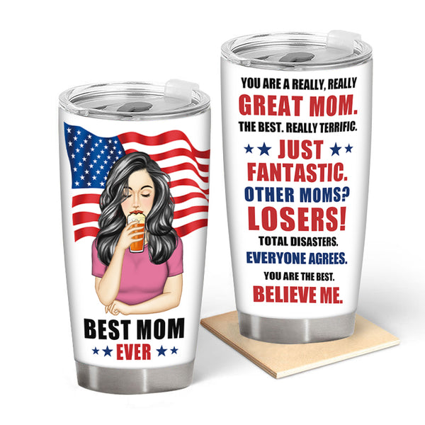 Best American Mom Ever - Gift For Mother - Personalized Custom Tumbler - Mother's Day Gift