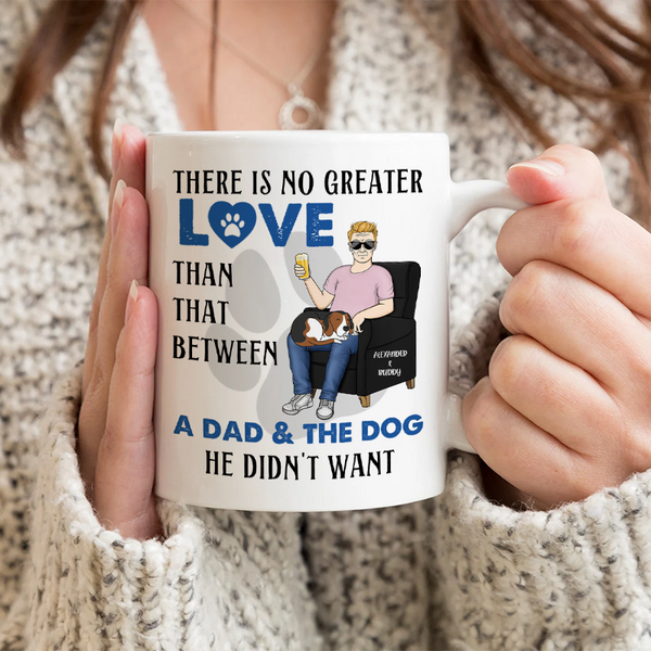 The Dog He Didn't Want Gift For Dog Lover Personalized Custom Ceramic Mug