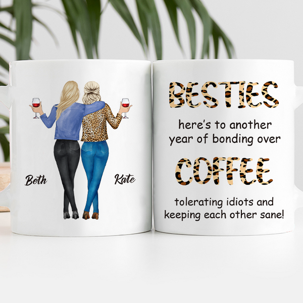 Bestie Here's To Anorher Year Of Bonding Over Coffee - Personalized Customized Mug - Christmas Gift For Bestie - Gift For Friend