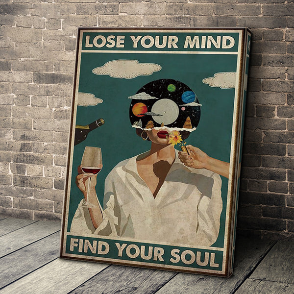 Lose Your Mind Find Your Soul - Home Canvas - Home Decoration - Wall Retro Decoration