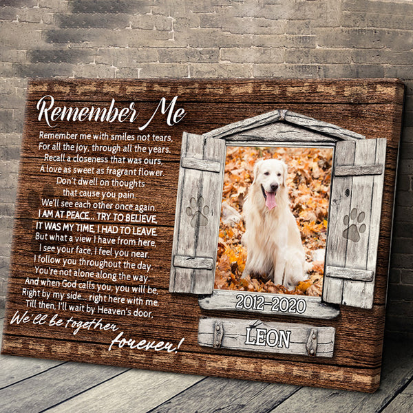 Custom Photo Personalized Canvas Wall - Remember Me With Smiles Not Tears - Remembrance Gift For Loss Of Dog