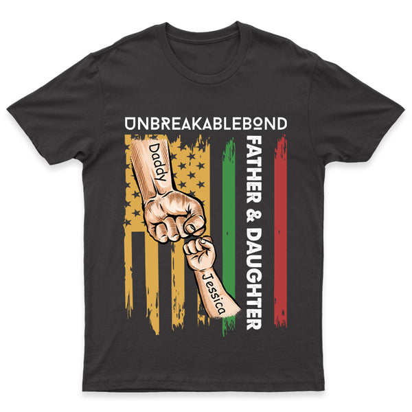 Father & Daughter Unbreakablebond - Personalized Custom T-Shirt