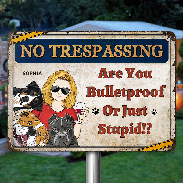No Trespassing Warning Sign For Pet Lover Personalized Custom Metal Sign