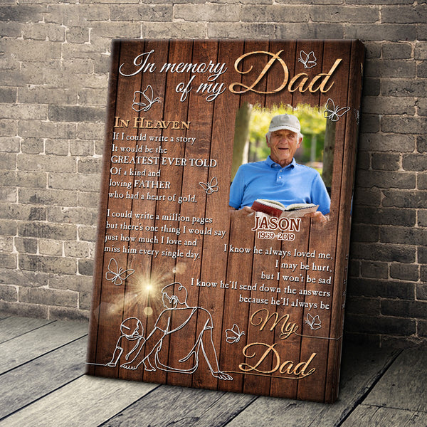 Custom Photo - In Memory Of My Dad - Personality Customized Canvas - Memorial Gift For Loss - Gift For Loss Dad Father