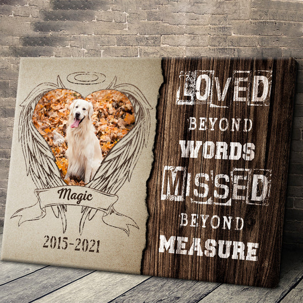 Custom Photo Personalized Dog Canvas, Dog Loss Gift, Memorial Dog Gift, Dog Loved Beyond Words Missed Beyond Measure