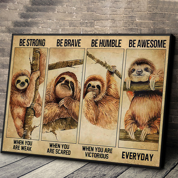 Be Strong Be Brave Sloth Funny Wall Art Home Decor Animal Design Framed Canvas Wall Art