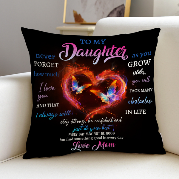 To My Daughter Gifts Pillow Cover Gift For Daughter Pillow