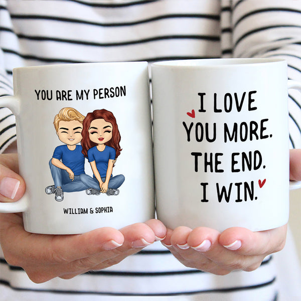 I Love You More - Personality Customized Mug - Gift For Couple - Valentine's Day Gift For Husband Wife