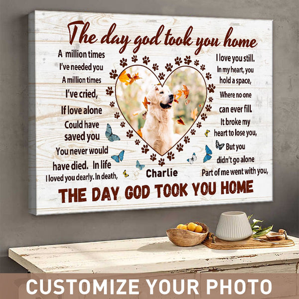 Custom Photo Sympathy Gifts, Dog Gifts, Memorial Pet Photo Gifts, The Day God Took You Home Personalized Canvas
