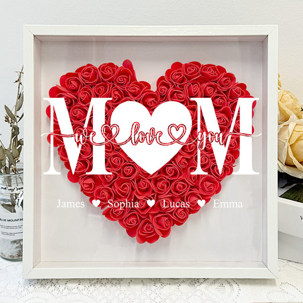 Mom We Love You Family Gift For Mother's Day Personalized Custom Flower Shadow Box