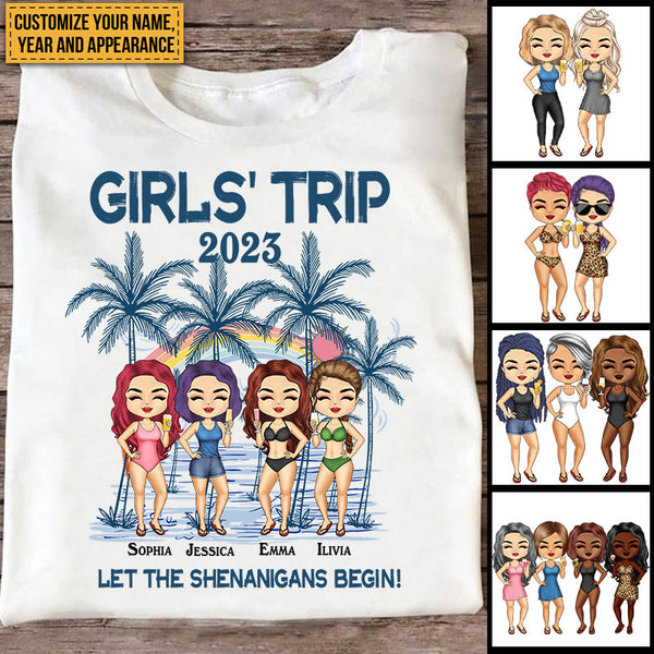 Girl's Trip Let The Shenanigans Begin - Bestie T-shirt - Gift For Bestie Best Friends - Customized T-shirt
