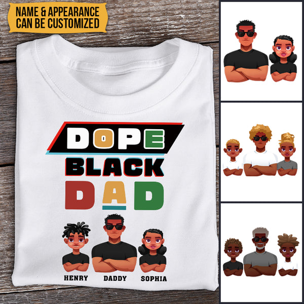 Dope Black Dad Father - Customized T-shirt - Gift For Dad Father - Customized Personality T-shirt Gift