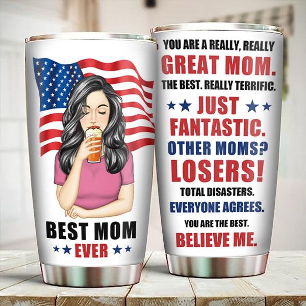Best Mom Ever - Gift For Mother - Personalized Custom Tumbler - Mother's Day Gift