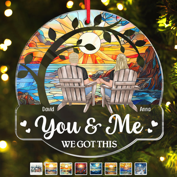 Couple Sitting You And Me We Got This - Personalized Ornament - Gift For Couple Husband Wife