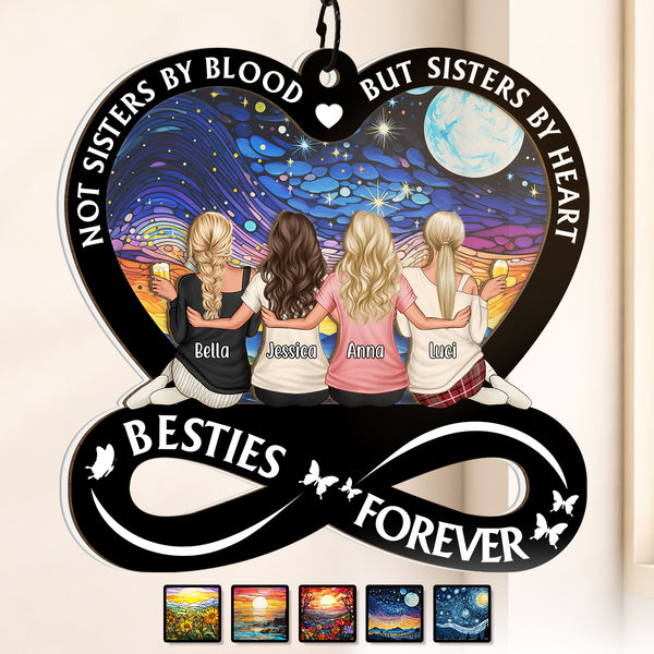 Not Sisters By Blood - Personalized Acrylic Window Suncatcher Ornament - Gift For Besties, Sisters