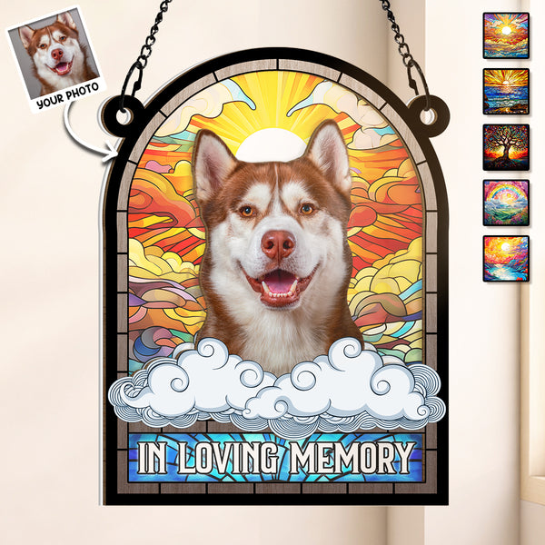 Custom Photo In Loving Memory - Personalized Acrylic Window Suncatcher - Memorial Gift For Pet Loss