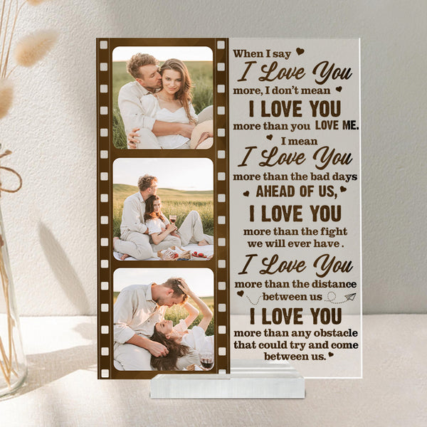 When I Say I Love You -  Customized Personalized Acrylic Plaque - Gift For Couple Lover