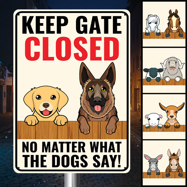 Keep Gate Closed Warning Metal Sign - Personality Customized Metal Sign - Yard Garden Sign