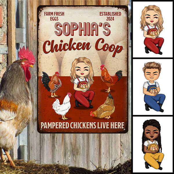 Pampered Chickens Live Here - Farm Chicken Sign - Personalized Custom Metal Signs