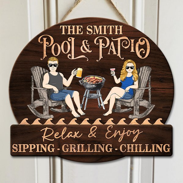 Pool Patio Sipping Grilling Chilling - Personalized Classic Door Signs - Gift for Husband, Wife