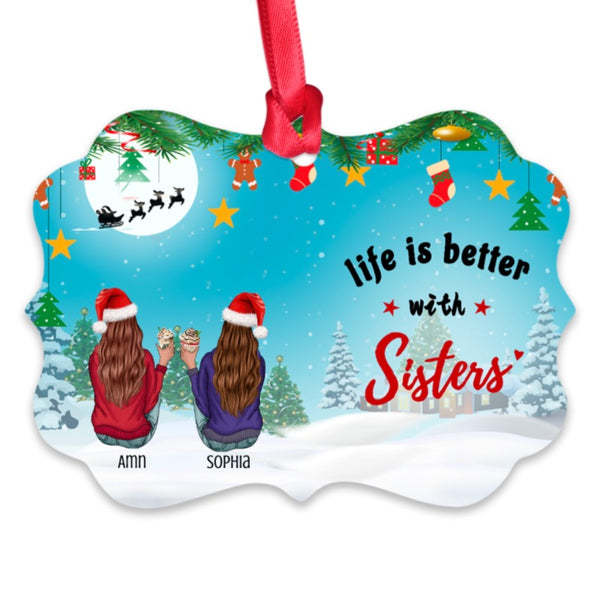 Life is Better with Sisters - Personalized Wooden Ornament