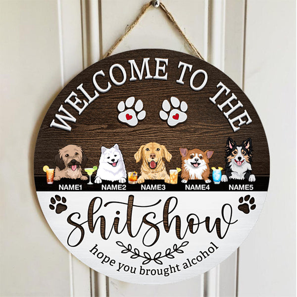 Welcome To The Shitshow - Gifts For Dog Lovers , Dog Mom Gifts