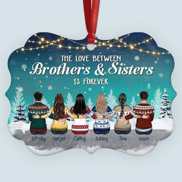 Personalized Custom Aluminum Ornament The Love Between Brothers & Sisters Christmas Gift For Siblings