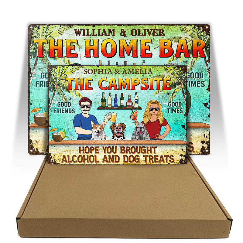 Hope You Brought Alcohol And Dog Treats Couple Husband Wife Summer - Backyard Sign - Personalized Custom Classic Metal Signs