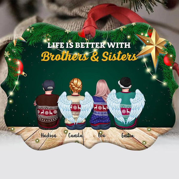 Life Is Better With Brothers & Sisters - Personalized Christmas Ornament